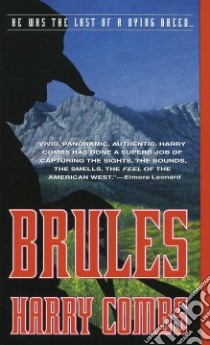 Brules libro in lingua di Combs Harry