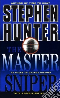 The Master Sniper libro in lingua di Hunter Stephen