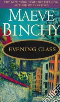 Evening Class libro in lingua di Binchy Maeve