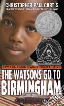 The Watsons Go to Birmingham -1963 libro in lingua di Curtis Christopher Paul