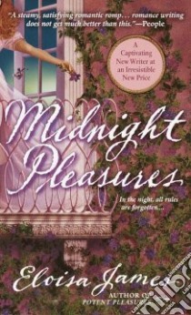 Midnight Pleasures libro in lingua di James Eloisa