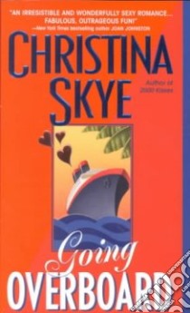 Going Overboard libro in lingua di Skye Christina
