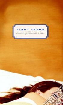 Light Years libro in lingua di Stein Tammar