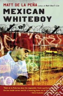 Mexican Whiteboy libro in lingua di de la Pena Matt