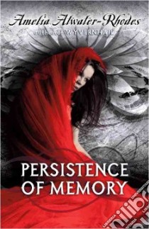 Persistence of Memory libro in lingua di Atwater-Rhodes Amelia
