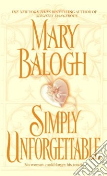 Simply Unforgettable libro in lingua di Balogh Mary