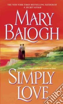 Simply Love libro in lingua di Balogh Mary