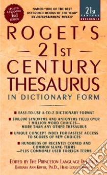 Roget's 21st Century Thesaurus in Dictionary Form libro in lingua di Kipfer Barbara Ann Ph.D. (EDT)