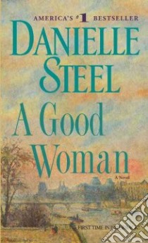 A Good Woman libro in lingua di Steel Danielle