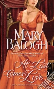 At Last Comes Love libro in lingua di Balogh Mary