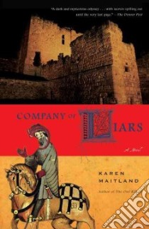 Company of Liars libro in lingua di Maitland Karen