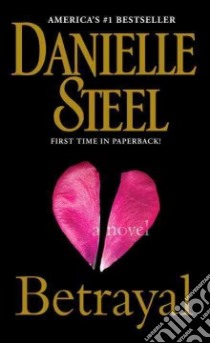 Betrayal libro in lingua di Steel Danielle