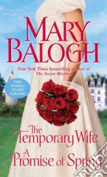 The Temporary Wife / A Promise of Spring libro in lingua di Balogh Mary