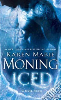 Iced libro in lingua di Moning Karen Marie