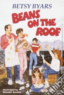 Beans on the Roof libro in lingua di Byars Betsy Cromer