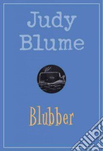 Blubber libro in lingua di Blume Judy