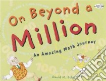 On Beyond a Million libro in lingua di Schwartz David M., Meisel Paul (ILT)