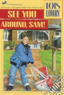 See You Around, Sam! libro in lingua di Lowry Lois, De Groat Diane (ILT)