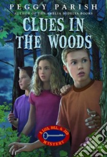 Clues in the Woods libro in lingua di Parish Peggy
