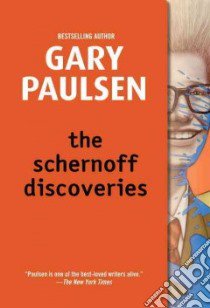 The Schernoff Discoveries libro in lingua di Paulsen Gary