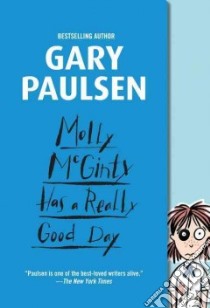 Molly McGinty Has a Really Good Day libro in lingua di Paulsen Gary