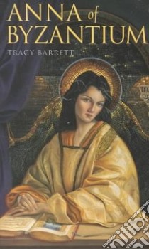 Anna of Byzantium libro in lingua di Barrett Tracy