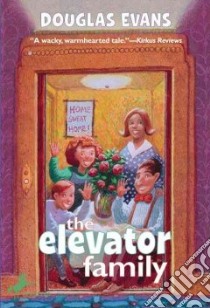 The Elevator Family libro in lingua di Evans Douglas