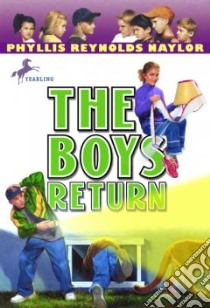 The Boys Return libro in lingua di Naylor Phyllis Reynolds