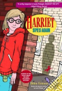 Harriet Spies Again libro in lingua di Ericson Helen, Fitzhugh Louise (CRT)