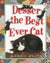 Desser the Best Ever Cat libro in lingua di Smith Maggie, Smith Maggie (ILT)
