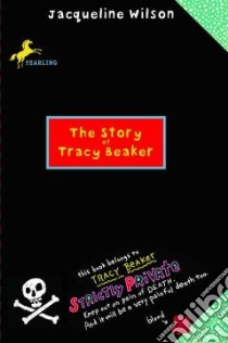 The Story of Tracy Beaker libro in lingua di Wilson Jacqueline, Sharratt Nick (ILT)
