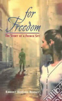 For Freedom libro in lingua di Bradley Kimberly Brubaker