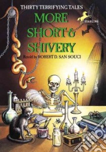 More Short and Shivery libro in lingua di San Souci Robert D., Coville Katherine (ILT), Rogers Jacqueline (ILT)