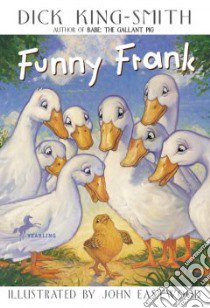 Funny Frank libro in lingua di King-Smith Dick, Eastwood John (ILT)