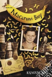Macaroni Boy libro in lingua di Ayres Katherine