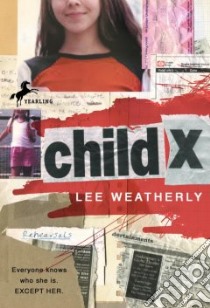 Child X libro in lingua di Weatherly Lee