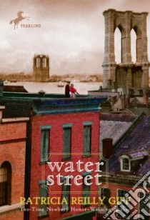 Water Street libro in lingua di Giff Patricia Reilly