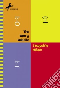 The Worry Web Site libro in lingua di Wilson Jacqueline