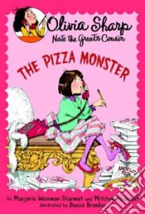 The Pizza Monster libro in lingua di Sharmat Marjorie Weinman, Sharmat Mitchell, Brunkus Denise (ILT)