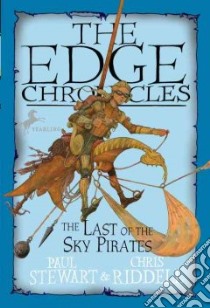 The Last of the Sky Pirates libro in lingua di Stewart Paul, Riddell Chris