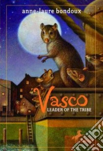 Vasco, Leader of the Tribe libro in lingua di Bondoux Anne-Laure, Maudet Y. (TRN)