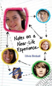 Notes on a Near-Life Experience libro in lingua di Birdsall Olivia