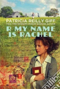 R My Name Is Rachel libro in lingua di Giff Patricia Reilly