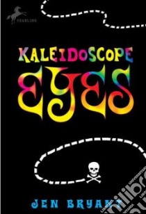 Kaleidoscope Eyes libro in lingua di Bryant Jen