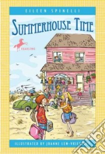 Summerhouse Time libro in lingua di Spinelli Eileen, Lew-Vriethoff Joanne (ILT)