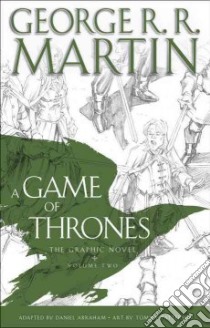 A Game of Thrones 2 libro in lingua di Martin George R. R., Abraham Daniel (ADP), Patterson Tommy (ILT)