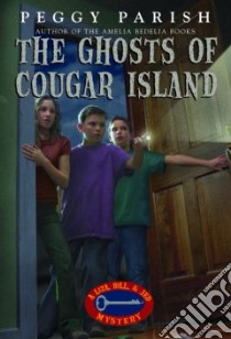 The Ghosts of Cougar Island libro in lingua di Parish Peggy, Chabrian Deborah L. (ILT)