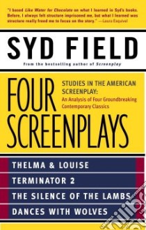 Four Screenplays libro in lingua di Field Syd