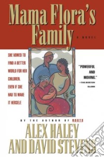 Mama Flora's Family libro in lingua di Haley Alex, Stevens David