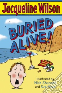Buried Alive! libro in lingua di Jacqueline Wilson